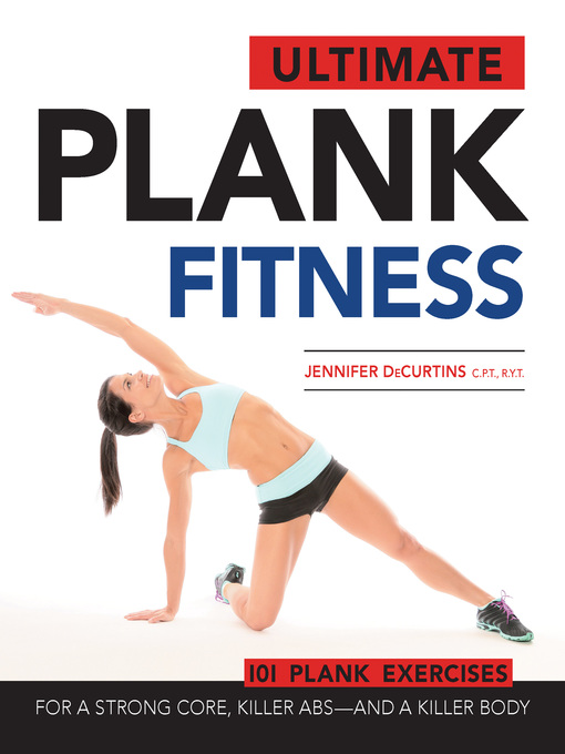 Title details for Ultimate Plank Fitness by Jennifer DeCurtins - Wait list